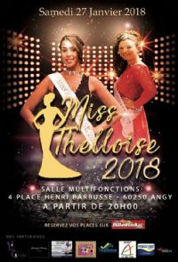 Élection officielle Miss Thelloise 2018. Le samedi 27 janvier 2018 à Angy. Oise.  20H00